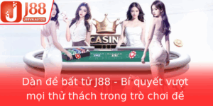 Dan E Bat Tu J88 Bi Quyet Vuot Moi Thu Thach Trong Tro Choi E Online