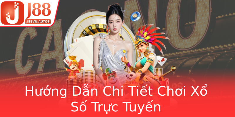 Hướng Dẫn Chi Tiết Chơi Xổ Số Trực Tuyến