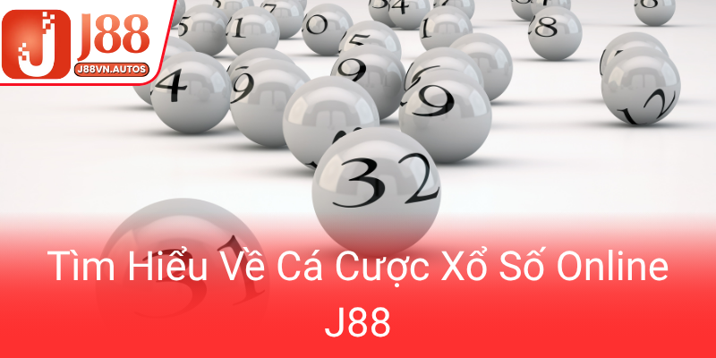 Tim Hieu Ve Ca Cuoc Xo So Online J880